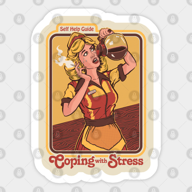 Coping with Stress - Coffee - Sticker