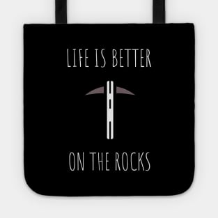 life is better on the rocks Tote