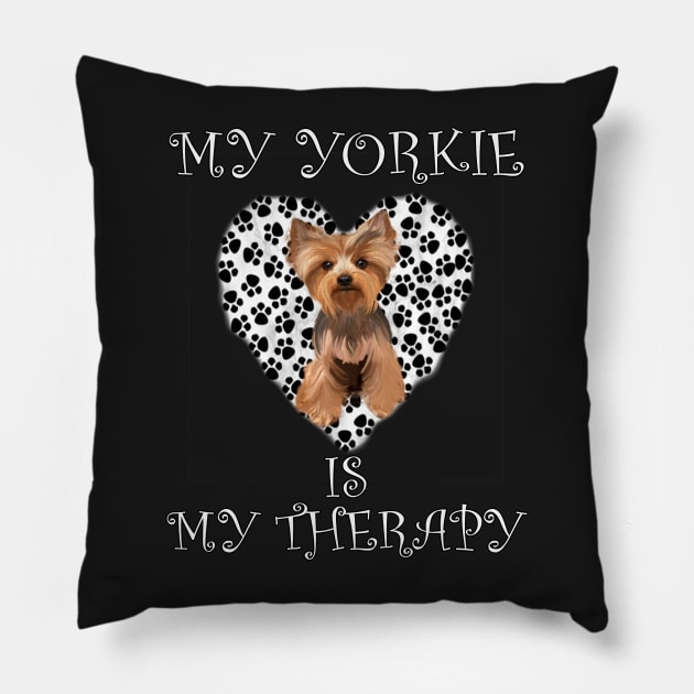 Yorkie Gifts Yorkshire Terrier, Dog Lover Quote: MY YORKIE IS MY THERAPY Paw Print Heart Design Pillow by tamdevo1