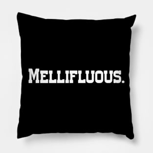 Mellifluous - Single Word Text Pillow