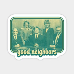 Good Neighbors Magnet