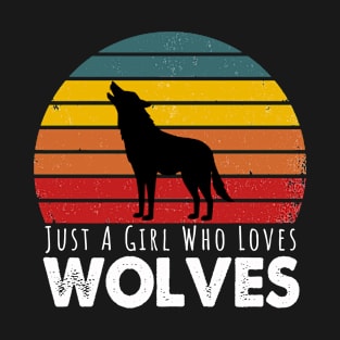 Just A Girl Who Loves Wolves  Retro Vintage T-Shirt