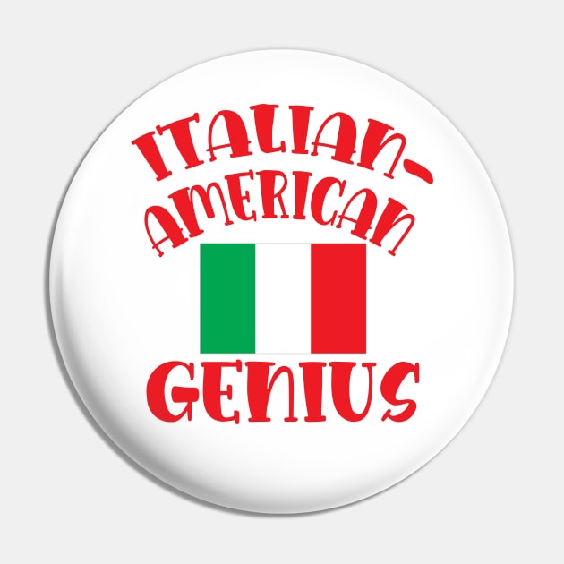 Italian American Genius Funny ITALIAN AMERICAN Pin by Scarebaby