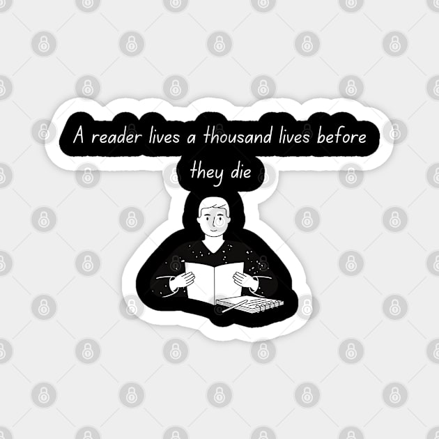 Dark A reader lives a thousand lives before they die Magnet by Fafi