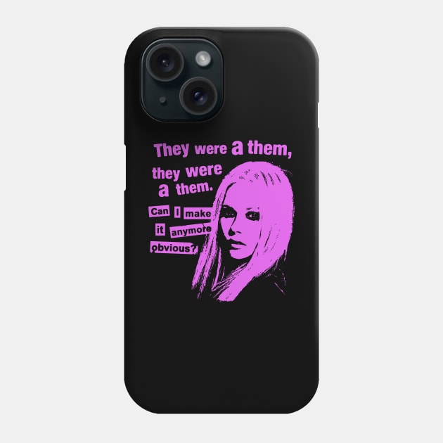They Were A Them, They Were A Them. Can I Make It Anymore Obvious? Phone Case by KC Crafts & Creations
