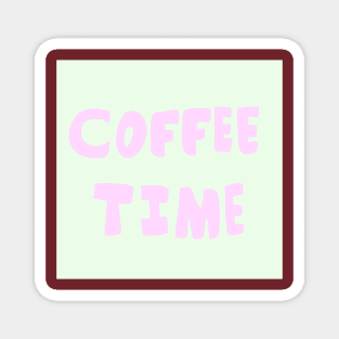 Coffee time Magnet