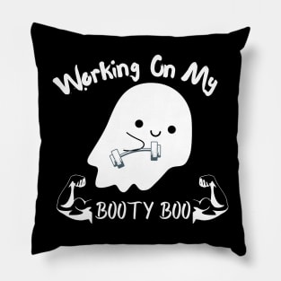 Working On My Booty Boo Pillow