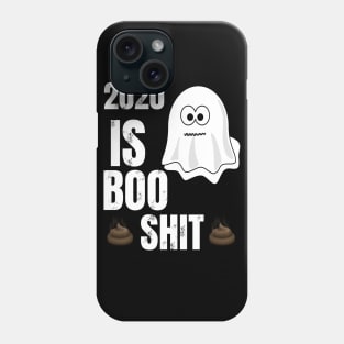 2020 IS BOO SHIT Phone Case