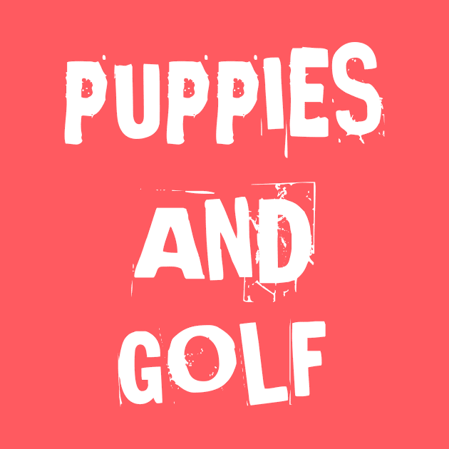 Puppies And Golf Cute gift by houssem