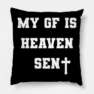 My Girlfriend Is Heaven Sent Bf Pillow