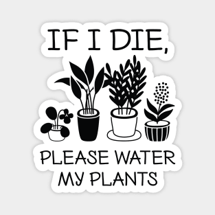 Please Water My Plants Magnet