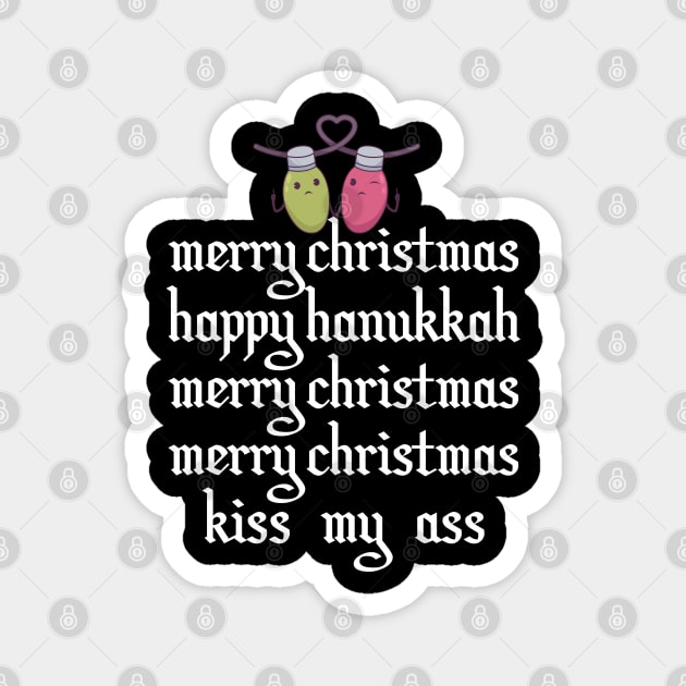 Kiss my Ass Merry Christmas Magnet by BEEtheTEE