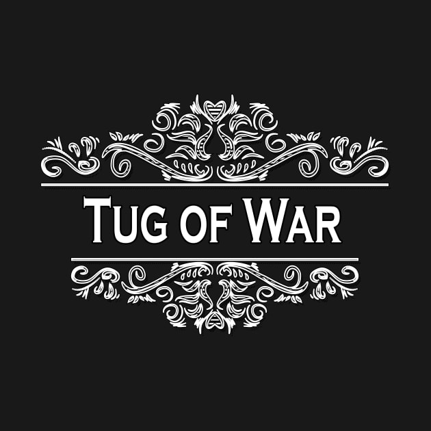 Tug Of War by My Artsam