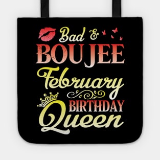 Bad & Boujee February Birthday Queen Happy Birthday To Me Nana Mom Aunt Sister Cousin Wife Daughter Tote