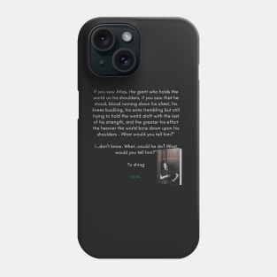 Atlas Shrugged Quote Phone Case