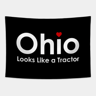 Ohio Looks Like a Tractor Funny Ohioan State of Ohio Tapestry