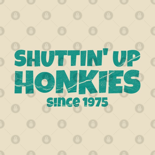 american-sitcom shuttin up honkies by GKalArt