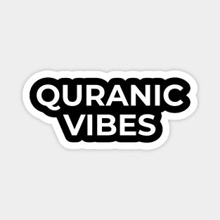 Islamic - Quranic Vibes Magnet