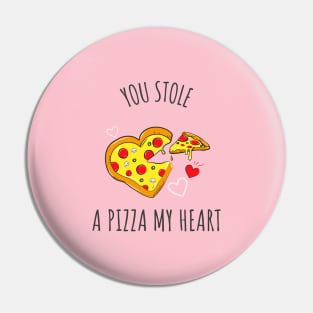 You Stole A Pizza My Heart Pin