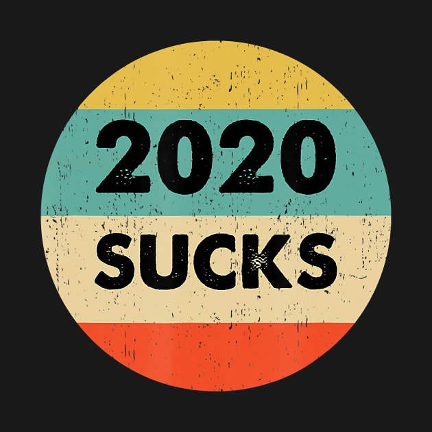 2020 Sucks 2020 by avowplausible