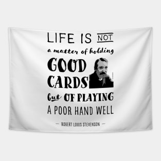 Robert Louis Stevenson Quote about life Tapestry