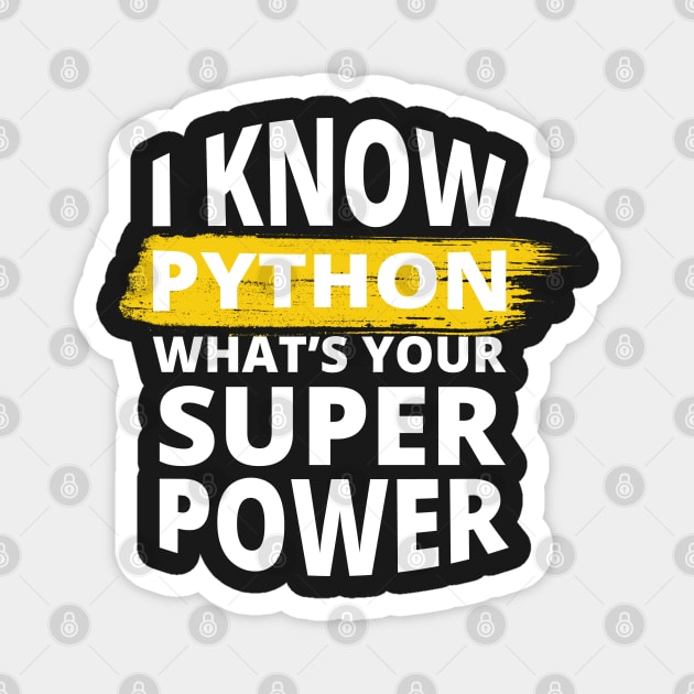 I Know Python - Funny Programming Jokes - Dark Color Magnet by springforce