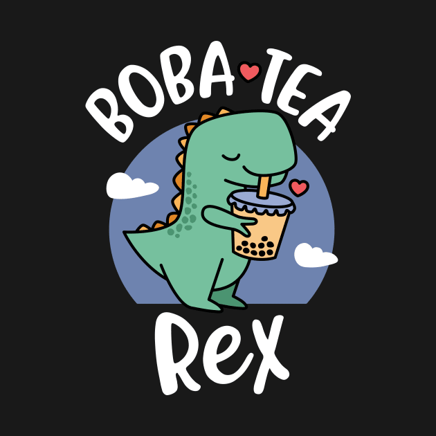 Boba Tea Rex - Cute Funny Bubble Tea by BobaTeaMe