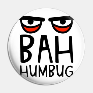 Bah humbug Pin