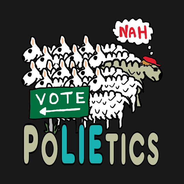 Don't Vote Polietics by Mark Ewbie