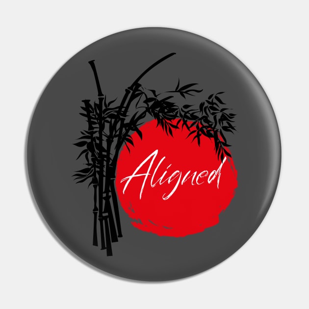 ALIGNED Pin by EdsTshirts