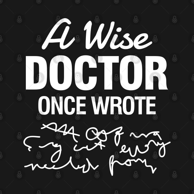 A Wise Doctor Once Wrote by AngelBeez29