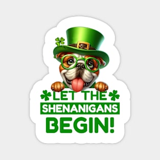 Let the Shenanigans Begin Bulldog Magnet