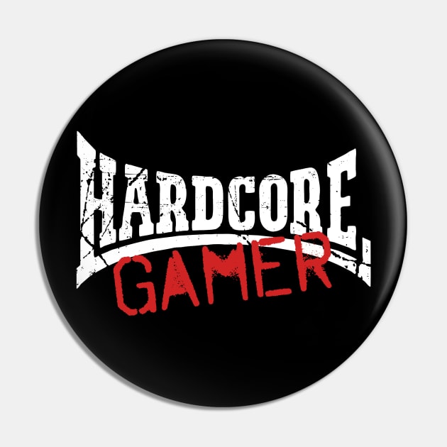 Hardcore Gamer Pin by EddieBalevo