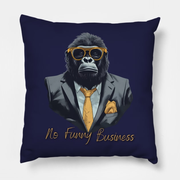 No Funny Business Pillow by Mortal Goods