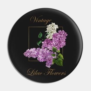 Lilacs-Spring flowers -Vintage Lilac flowers Pin