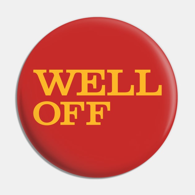 Well Off Pin by weckywerks