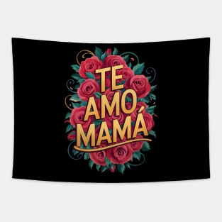 Te Amo Mamá Tapestry