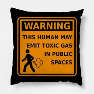 Fart Warning This Human May Emit Toxic Gas Funny Gag Pillow