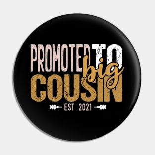 Promoted To Big Cousin Pin