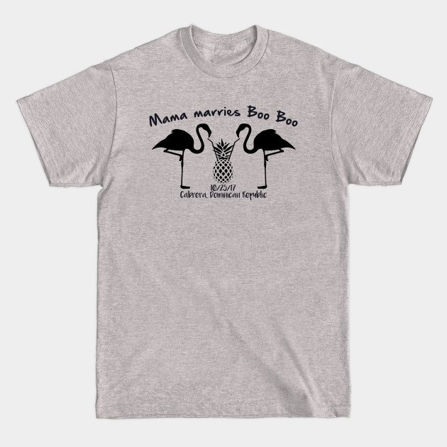 Disover Mama marries Boo Boo - Custom Designed - T-Shirt