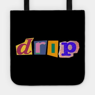 Drip | hip Hop Culture | Rap Culture | Trendy | Tote