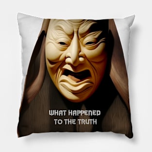 Truth No. 1: What Happened  to the Truth Pillow