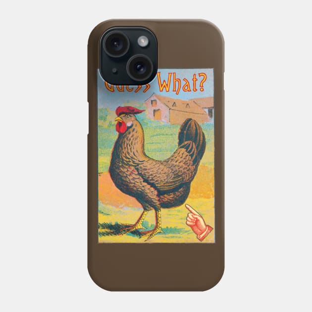 Guess What? Chicken Butt Phone Case by MatchbookGraphics