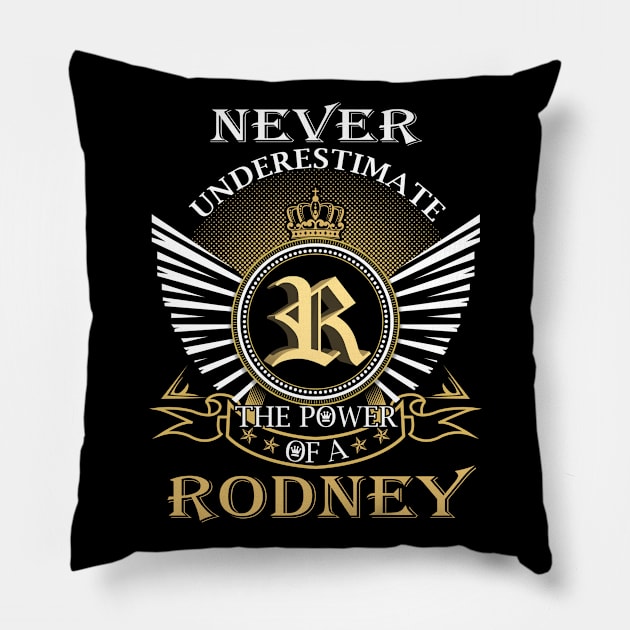 Never Underestimate RODNEY Pillow by Nap