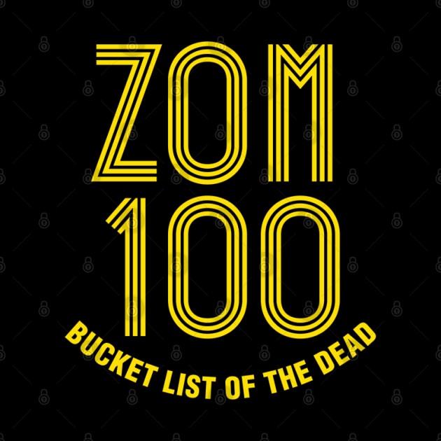 Zom 100 Bucket List of the Dead by Youvokai Wear