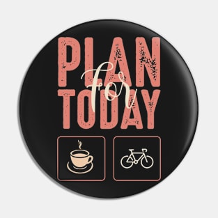 Plan for today. Pin