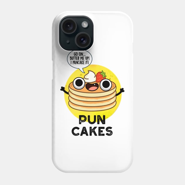 Puncakes Cute Pancake Pun Phone Case by punnybone