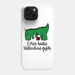 T-Rex hates valentine gifts Valentine's day gift Phone Case