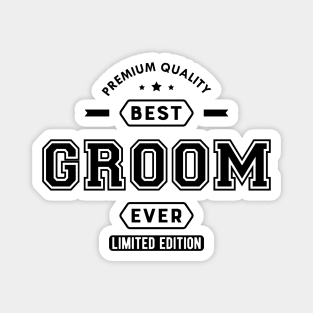 Groom - Best Groom Ever Limited Edition Magnet