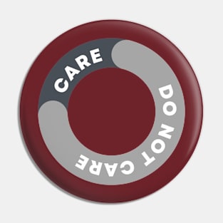 Care/Don't Care Pin